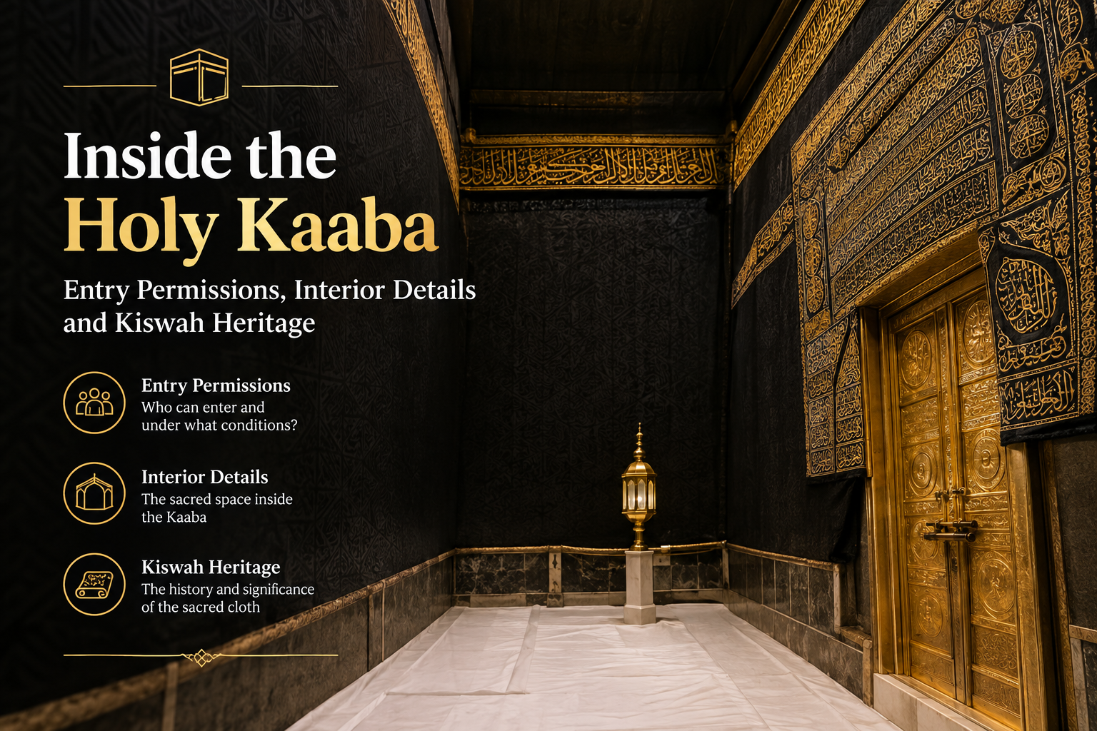 Inside the Holy Kaaba – interior details and Islamic heritage